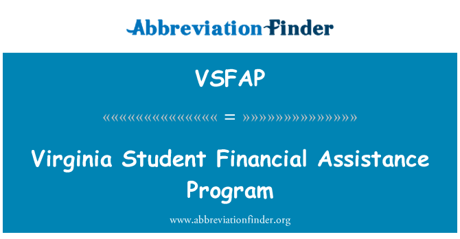 VSFAP: Virginia Student Financial Assistance Program
