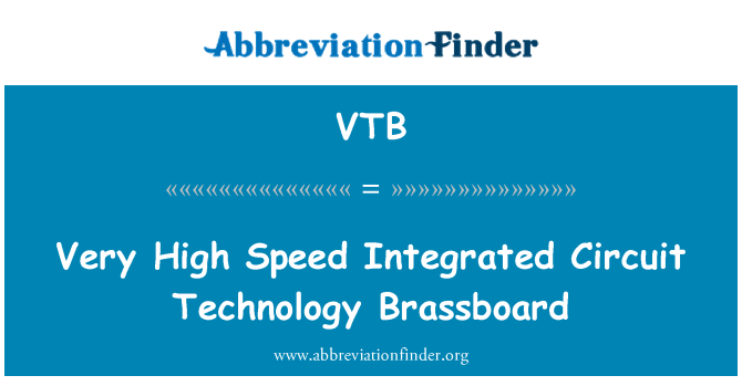VTB: Very High Speed Integrated Circuit Technology Brassboard