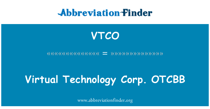 VTCO: Virtual Technology Corp. OTCBB