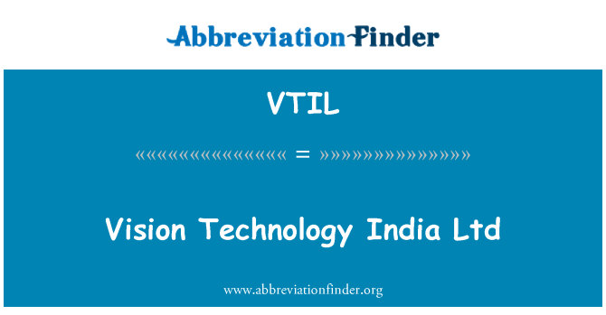 VTIL: Visión tecnología India Ltd