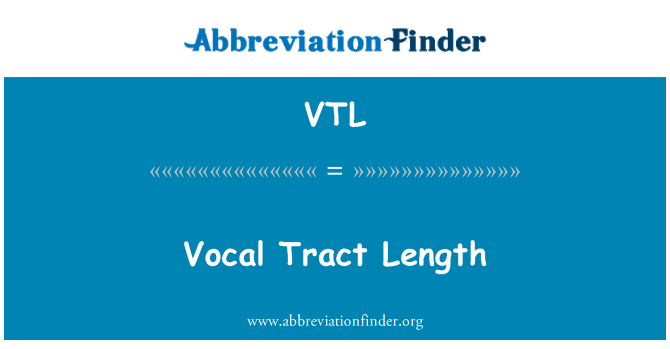 VTL: Longueur de l'appareil vocal