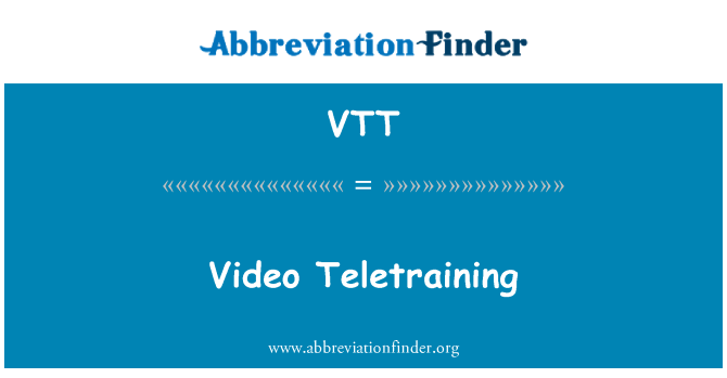 VTT: Vidéo Teletraining