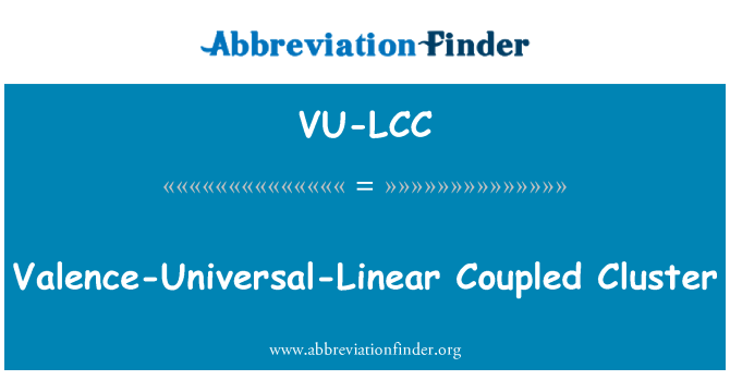 VU-LCC: Valence-Universal-Linear couplé Cluster