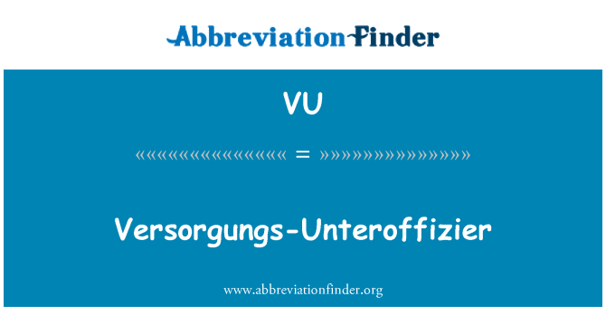 VU: Versorgungs-Unteroffizier