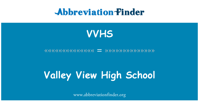 VVHS: Valley View High School