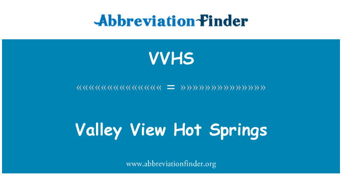 VVHS: Valley View Hot Springs