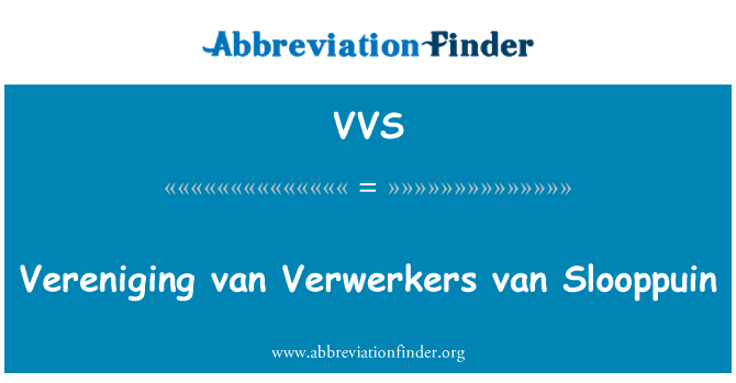 VVS: Vereniging van Verwerkers van Slooppuin