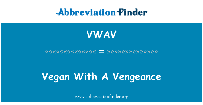 VWAV: Vegetarián s pomstou