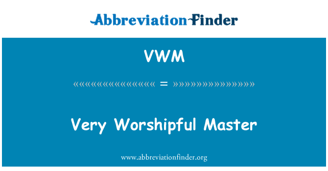 VWM: Molto venerabile maestro