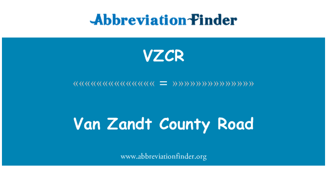 VZCR: Ван Zandt County Road