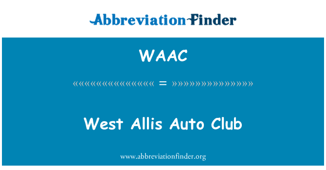 WAAC: West Allis Auto Club