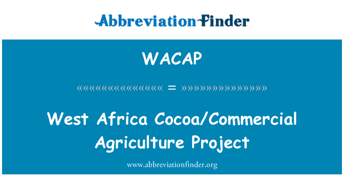 WACAP: Projecte de l'agricultura comercial cacau Àfrica occidental