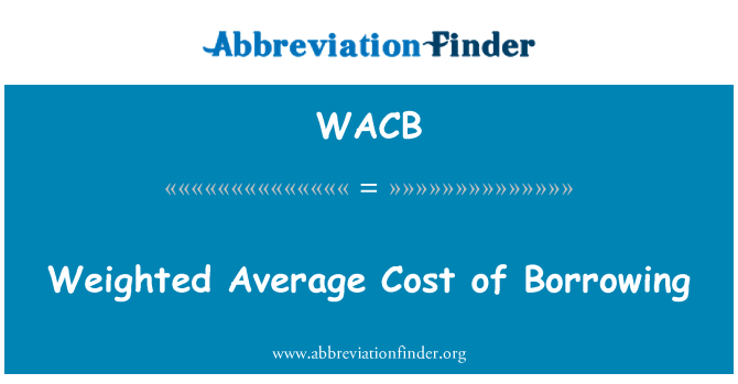 WACB: ต้นทุนเฉลี่ยถ่วงน้ำหนักของเงินกู้ยืม