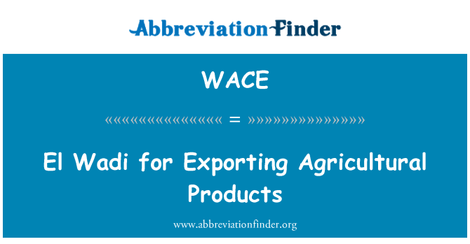 WACE: 出口农产品的埃尔干河