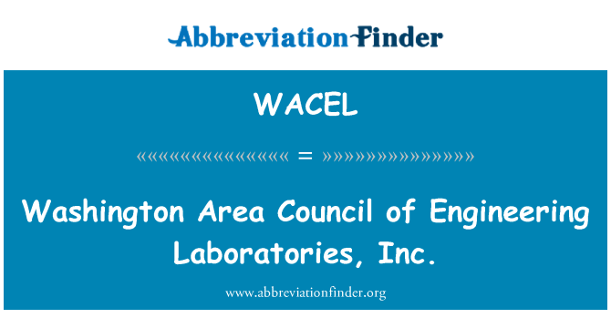 WACEL: वाशिंगटन क्षेत्र परिषद के इंजीनियरी प्रयोगशालाओं, inc