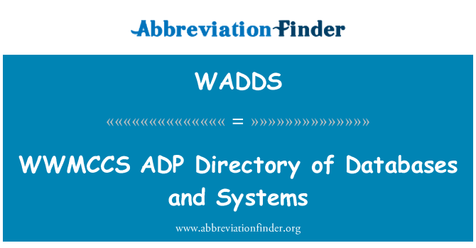 WADDS: WWMCCS ADP Directory of Databases and Systems