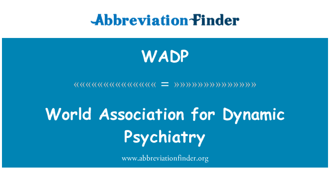 WADP: Světová asociace pro dynamické psychiatrie