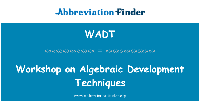 WADT: Семінар з методів алгебраїчної розвитку