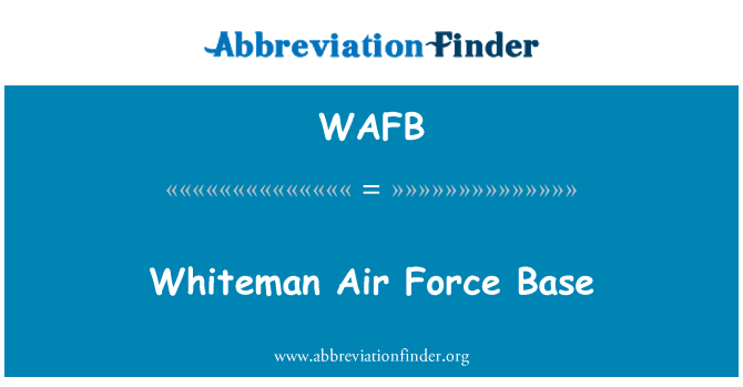 WAFB: Whiteman Air Force Base