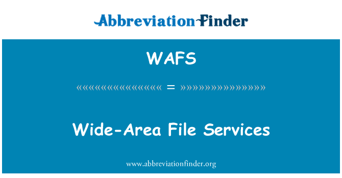 WAFS: Υπηρεσίες αρχείων ευρείας περιοχής