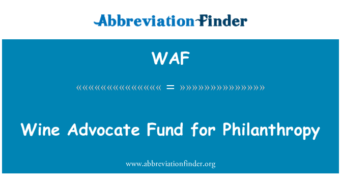 WAF: Wine Advocate Fund for Philanthropy