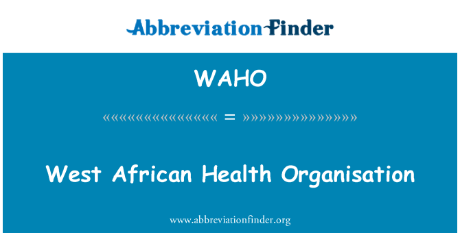WAHO: Organización de la salud de África occidental