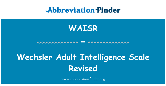 WAISR: Wechsler Adult Intelligence Scale Revised