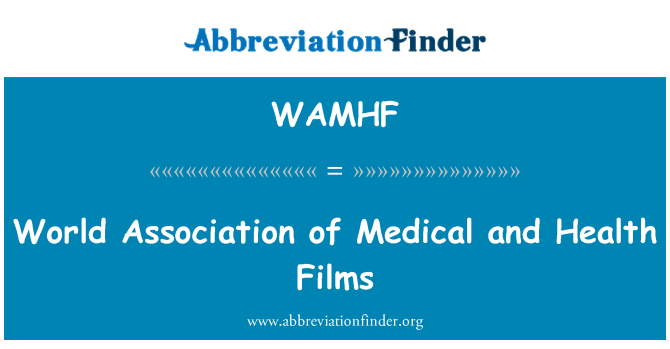 WAMHF: Hiệp hội thế giới y tế và sức khỏe phim