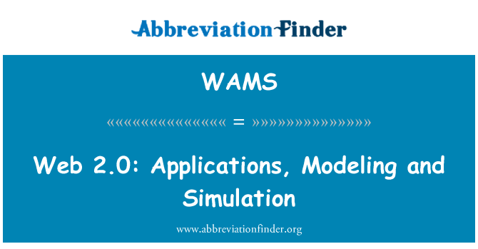 WAMS: Web 2.0: Aplikacje, modelowania i symulacji