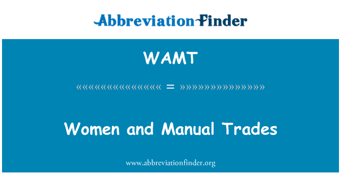 WAMT: Frauen und manuelle Trades