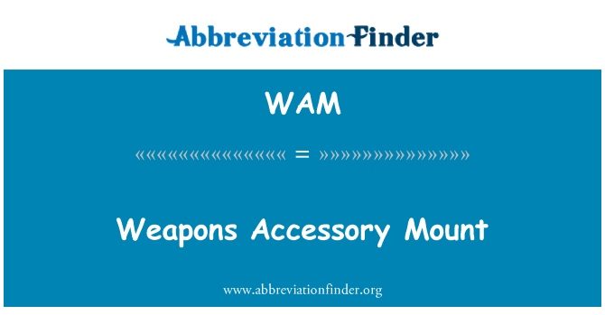 WAM: Relvade lisavarustuse Mount