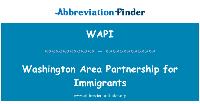 WAPI: Washington Area Partnership for Immigrants