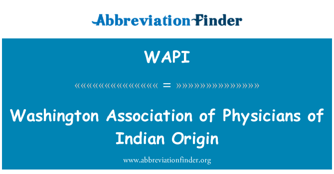 WAPI: Washington Association of Physicians of Indian Origin