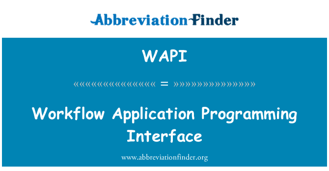 WAPI: Arbetsflödet Application Programming Interface
