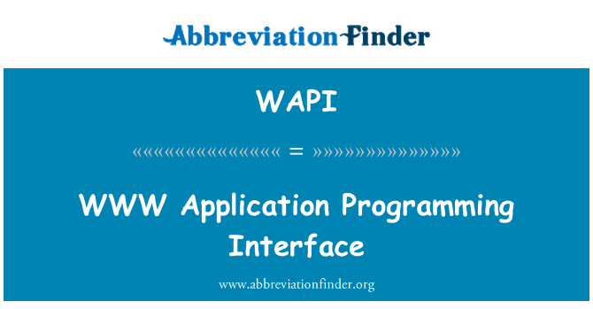WAPI: WWW Application Programming Interface