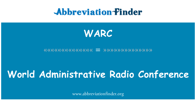 WARC: Dinjija Amministrattiva tar-radju Konferenza