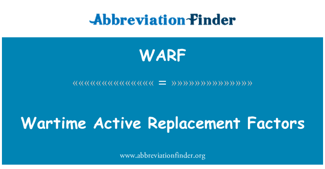 WARF: Fatturi ta ' sostituzzjoni attiva wartime