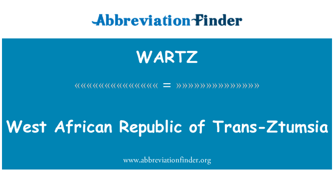 WARTZ: République d'Afrique de l'ouest de Trans-Ztumsia