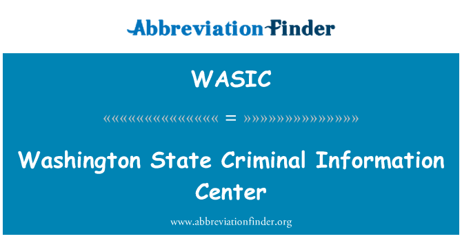 WASIC: Washington State kriminella Information Center