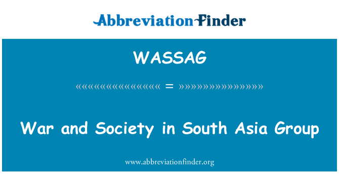 WASSAG: War and Society in South Asia Group