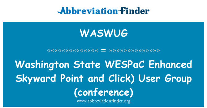 WASWUG: Washington State WESPaC Enhanced ke langit Point dan klik) User Group (konferensi)