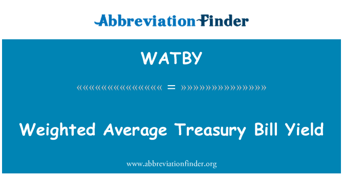 WATBY: Ponderato medio Treasury Bill resa