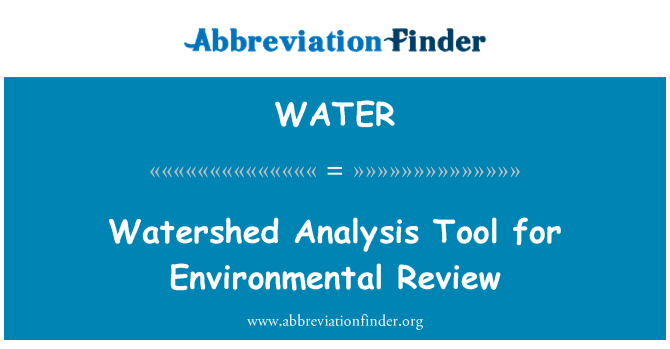 WATER: Watershed Analysis Tool for Environmental Review