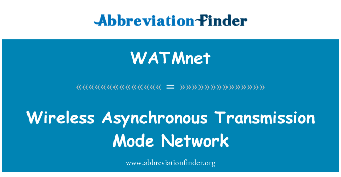 WATMnet: Wireless Asynchronous Transmission Mode Network