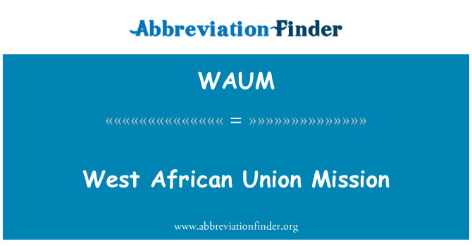 WAUM: Západní Africká unie mise