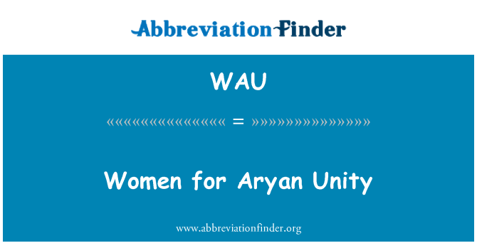 WAU: Women for Aryan Unity