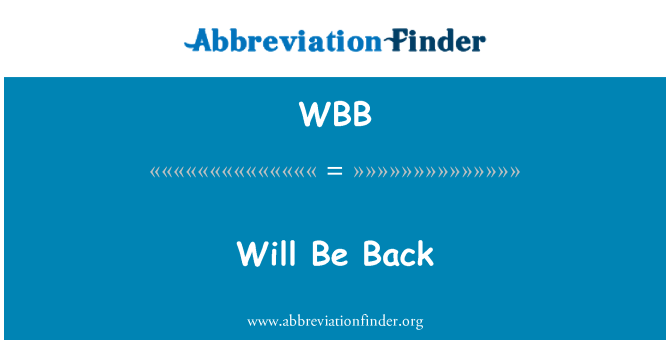WBB: 다시 될 것입니다.