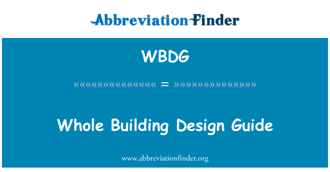 Wbdg 定义 整个建筑设计指南 Whole Building Design Guide