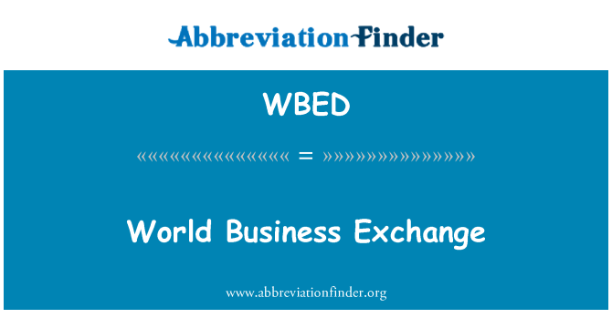 WBED: World Business Exchange