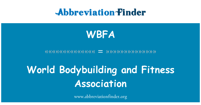 WBFA: Mondo Bodybuilding e Fitness Association